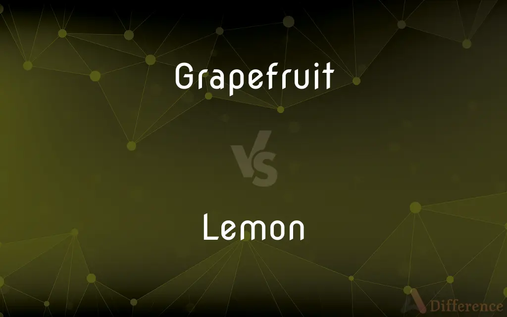 Grapefruit vs. Lemon — What's the Difference?