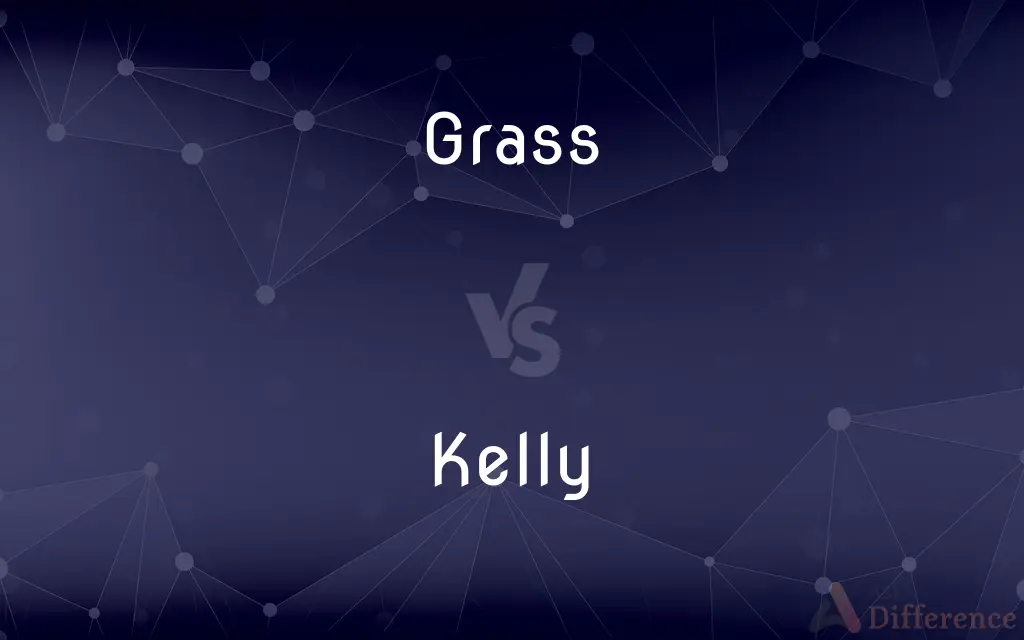 Grass vs. Kelly — What's the Difference?