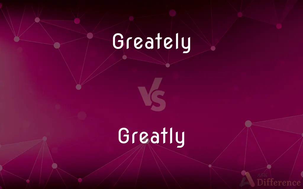 Greately vs. Greatly — Which is Correct Spelling?