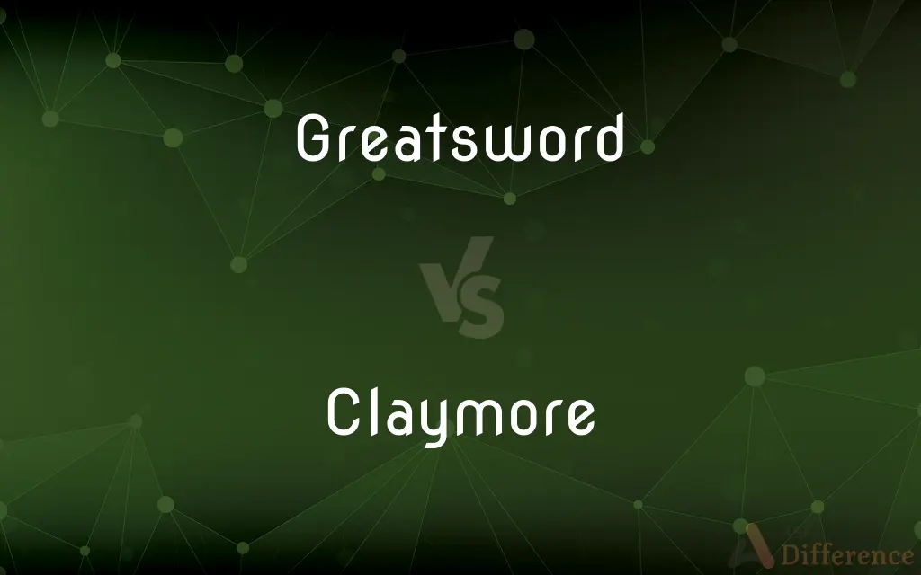 Greatsword vs. Claymore — What's the Difference?
