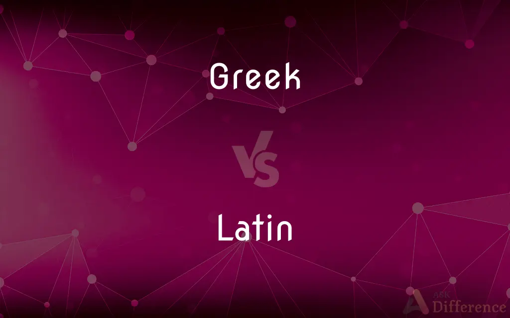 Greek vs. Latin — What's the Difference?