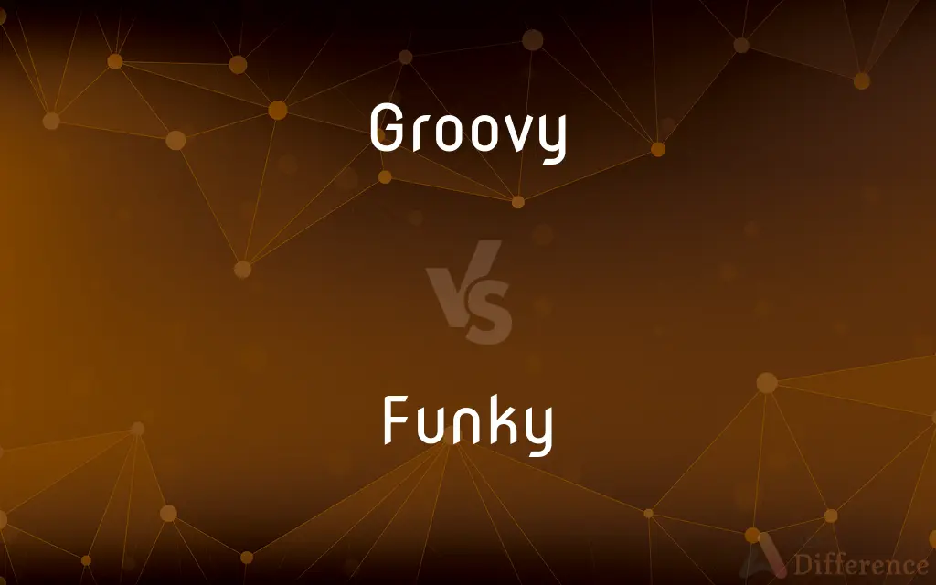 Groovy vs. Funky — What's the Difference?