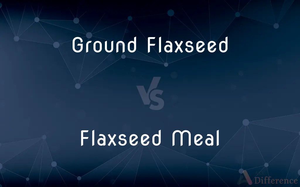 Ground Flaxseed vs. Flaxseed Meal — What's the Difference?