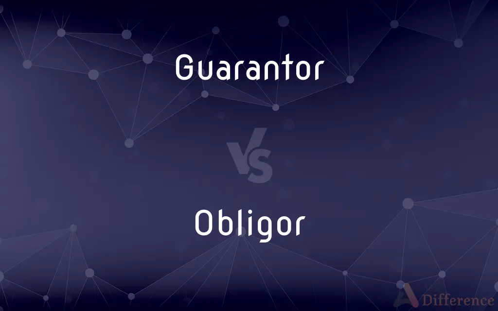 Guarantor vs. Obligor