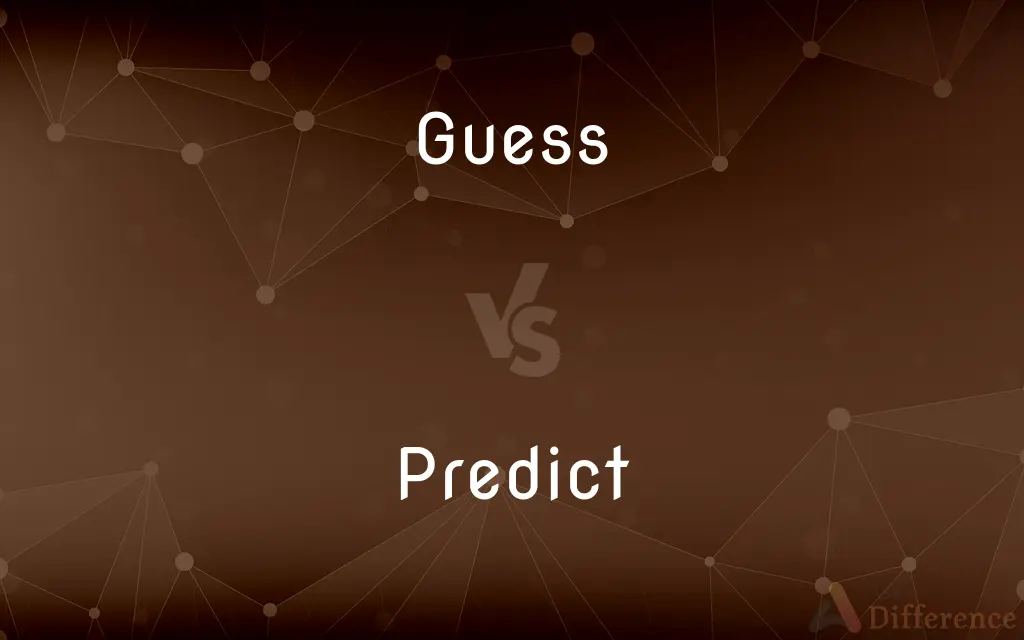Guess vs. Predict — What's the Difference?