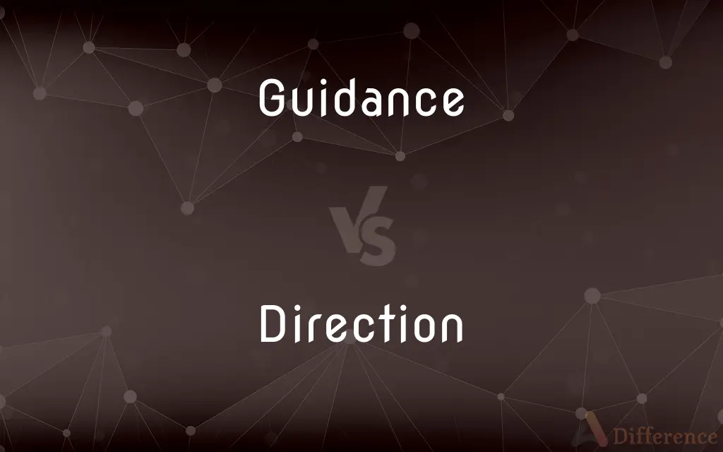 Guidance vs. Direction — What's the Difference?