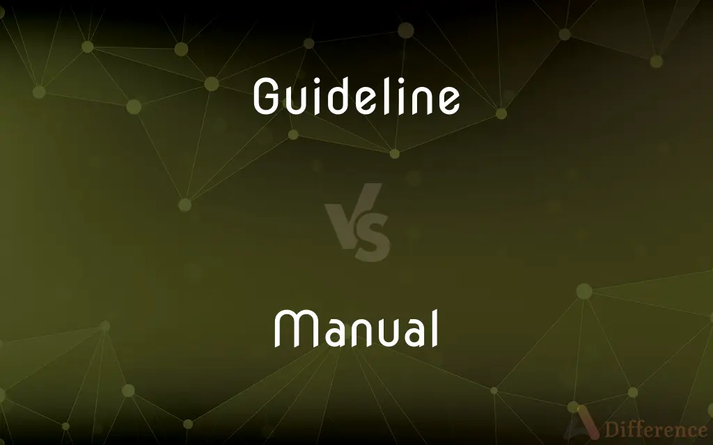 Guideline vs. Manual — What's the Difference?