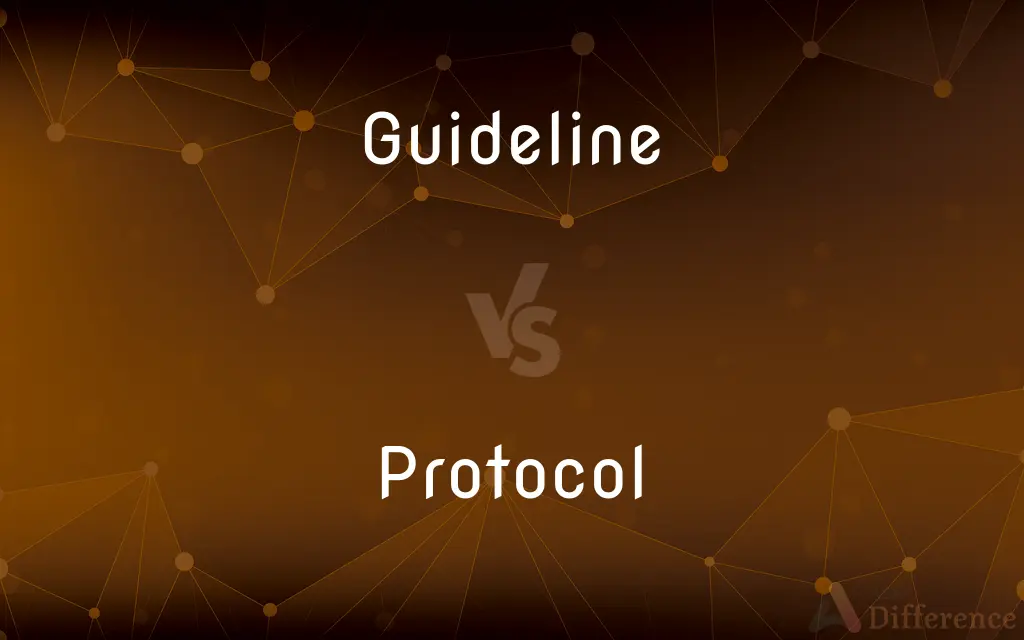 Guideline vs. Protocol — What's the Difference?
