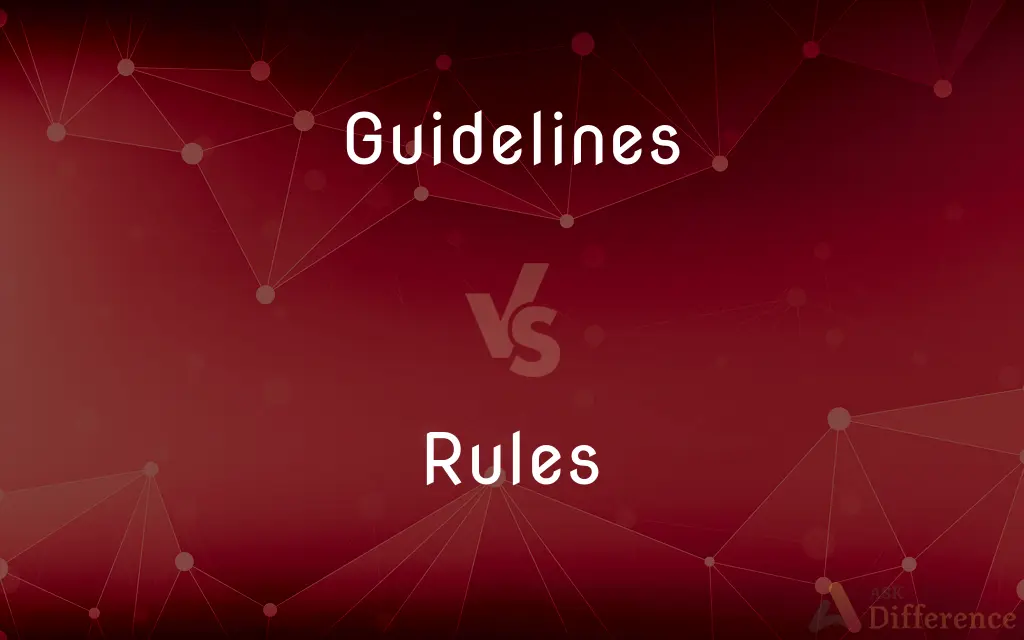 Guidelines vs. Rules — What's the Difference?