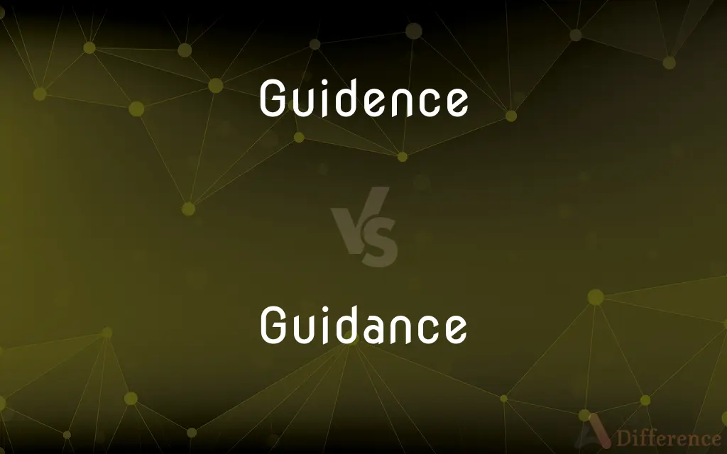 Guidence vs. Guidance — Which is Correct Spelling?