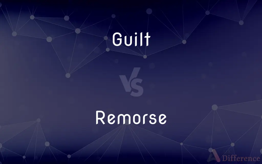 Guilt vs. Remorse — What's the Difference?