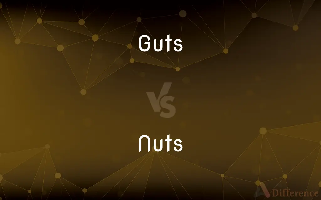 Guts vs. Nuts — What's the Difference?