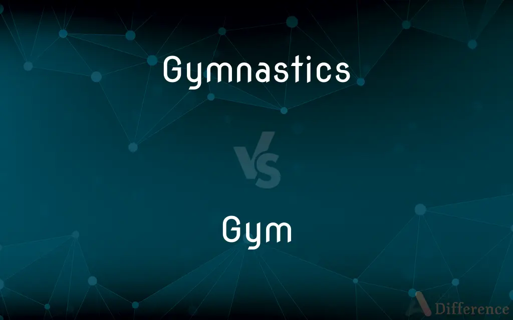 Gymnastics vs. Gym