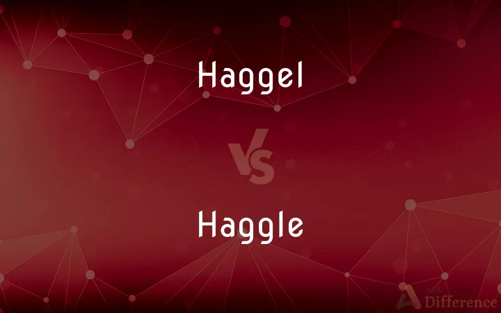Haggel vs. Haggle — Which is Correct Spelling?