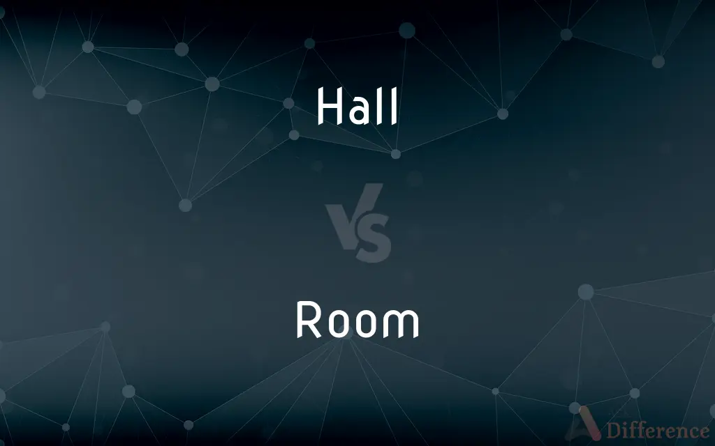 Hall vs. Room — What's the Difference?