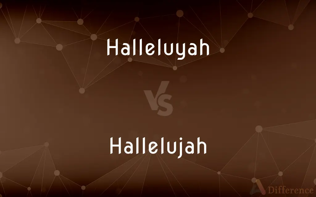 Halleluyah vs. Hallelujah — Which is Correct Spelling?