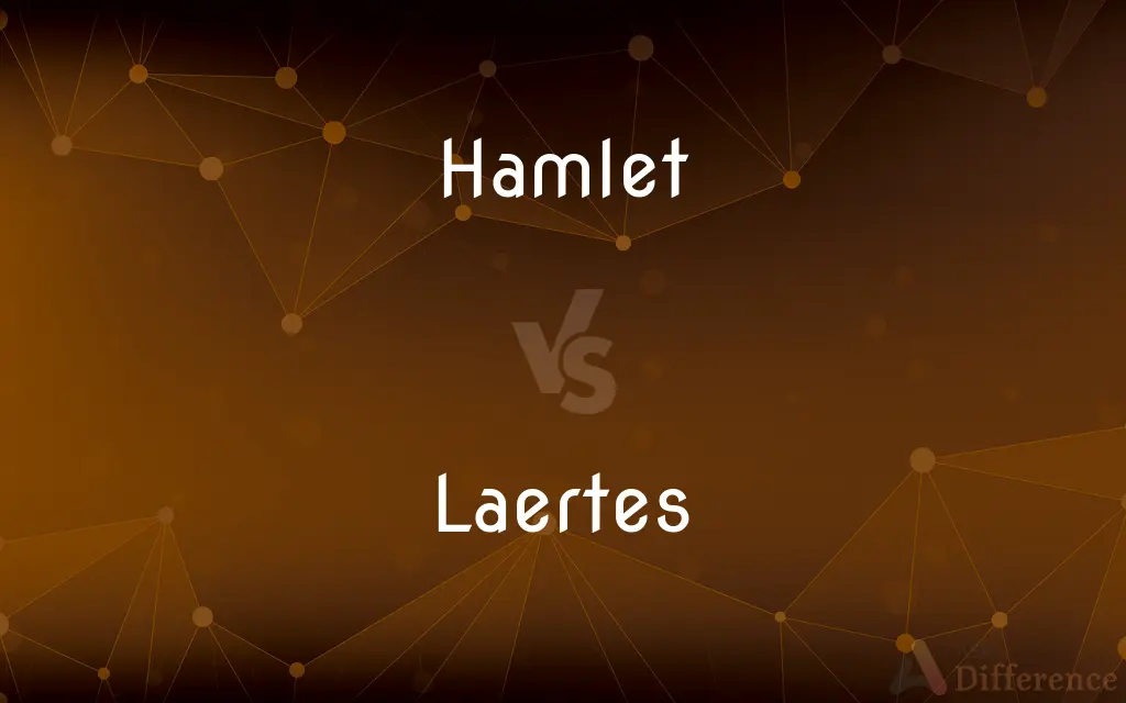 Hamlet vs. Laertes — What's the Difference?