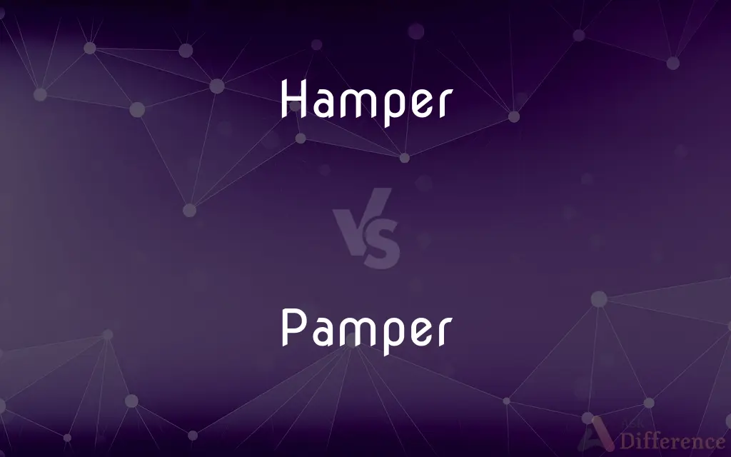 Hamper vs. Pamper — What's the Difference?