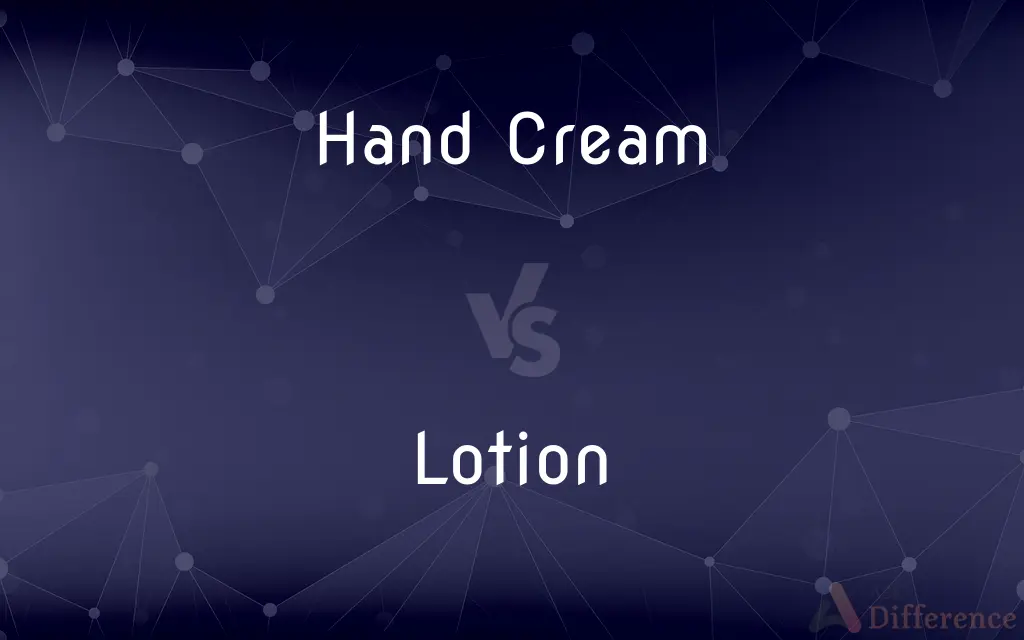 Hand Cream vs. Lotion — What's the Difference?