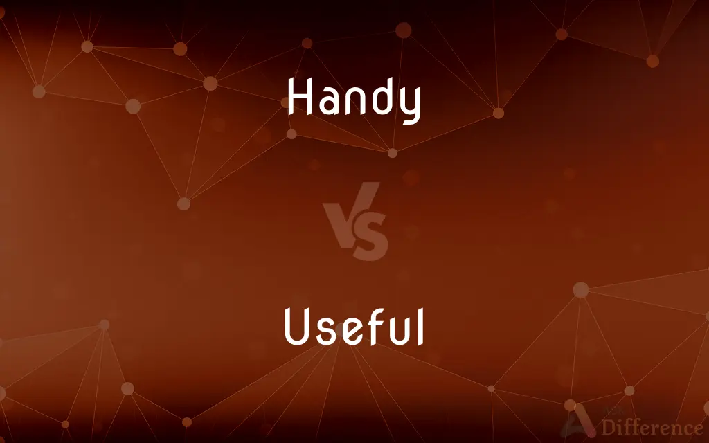 Handy vs. Useful — What's the Difference?