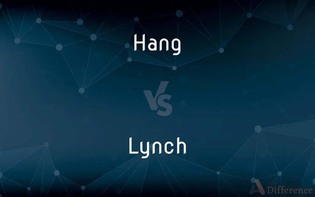 Hang vs. Lynch — What's the Difference?