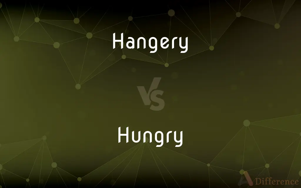 Hangery vs. Hungry — Which is Correct Spelling?
