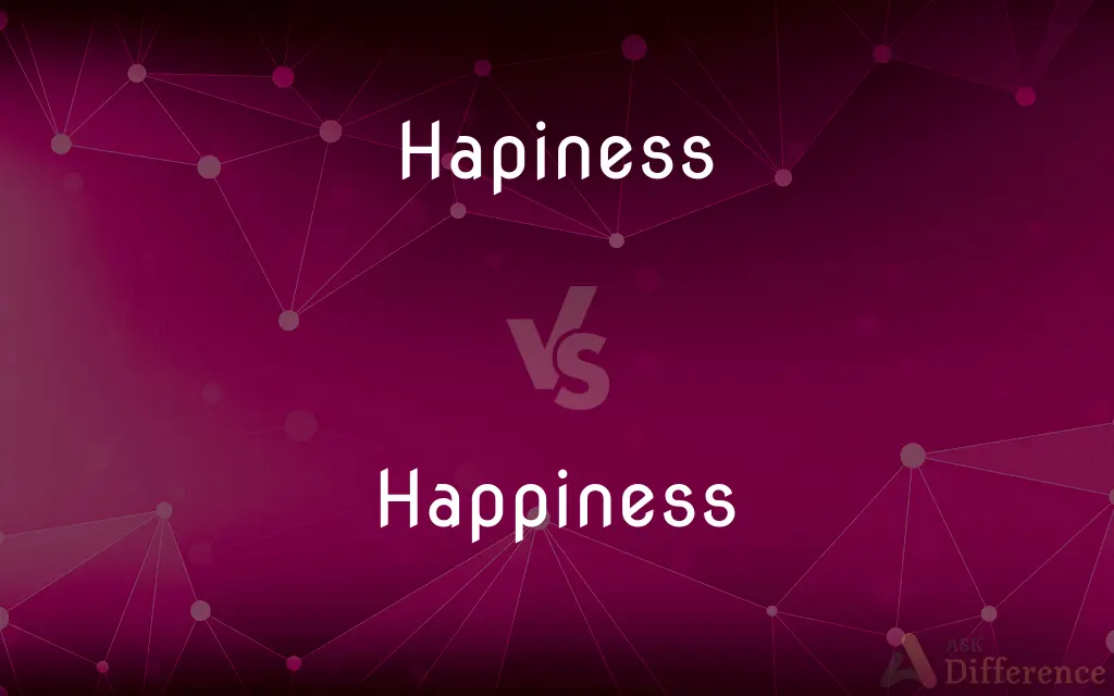 Hapiness vs. Happiness — Which is Correct Spelling?