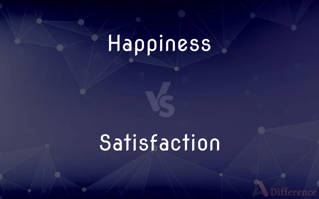 Happiness vs. Satisfaction — What's the Difference?