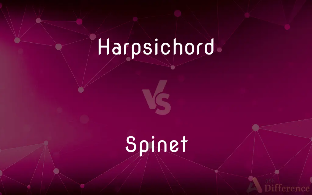 Harpsichord vs. Spinet — What's the Difference?