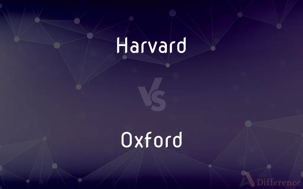 Harvard vs. Oxford — What's the Difference?