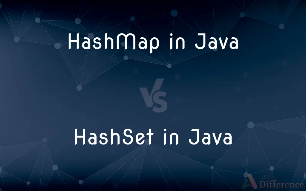 HashMap in Java vs. HashSet in Java — What's the Difference?