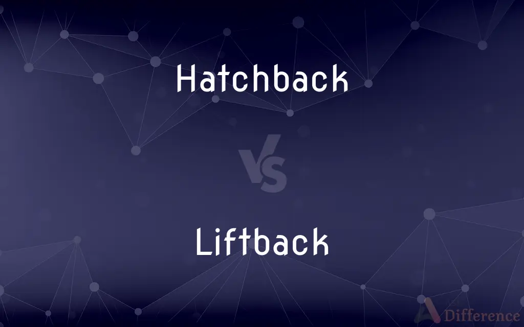 Hatchback vs. Liftback — What's the Difference?