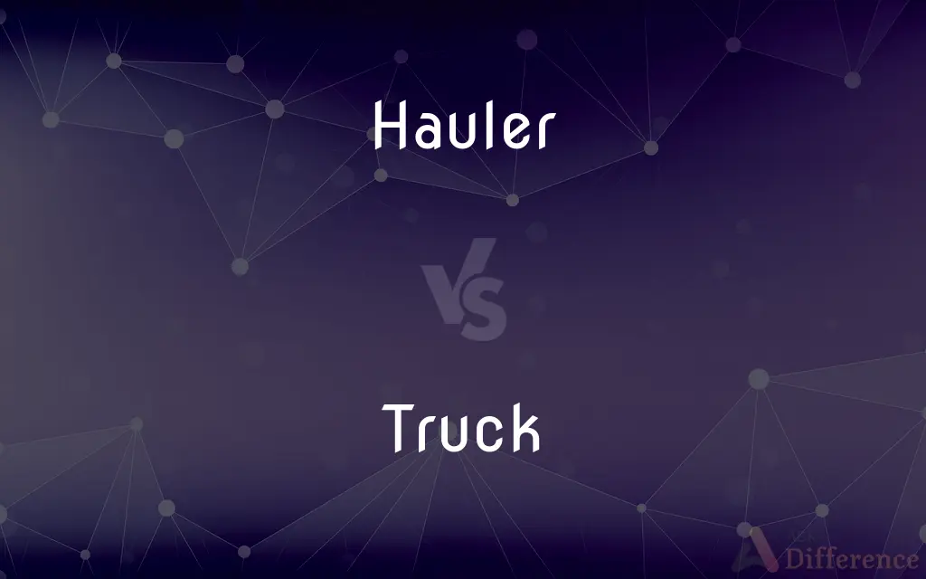 Hauler vs. Truck — What's the Difference?