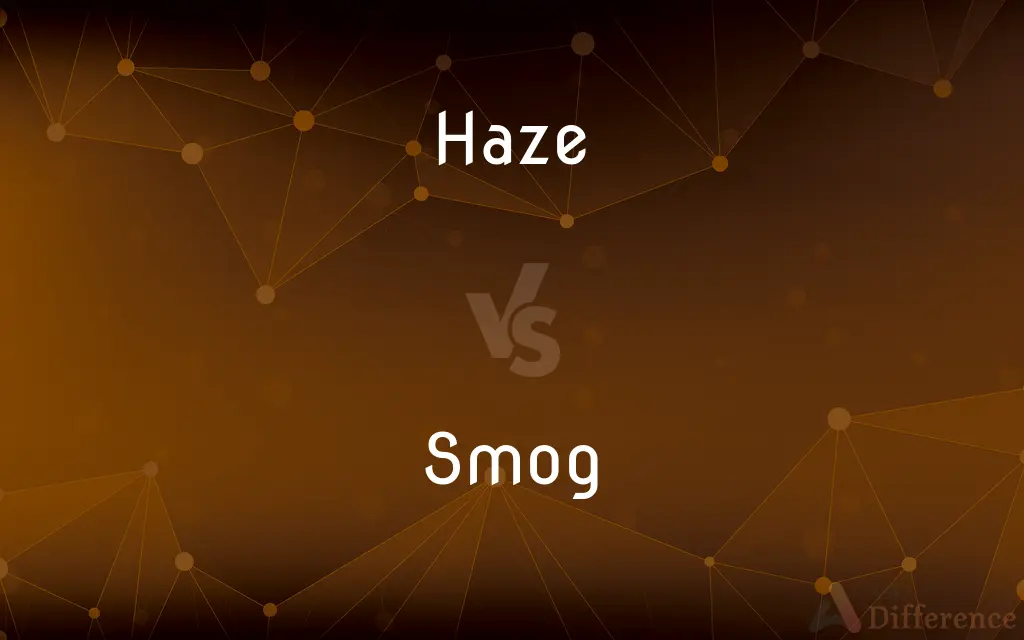 Haze vs. Smog — What's the Difference?