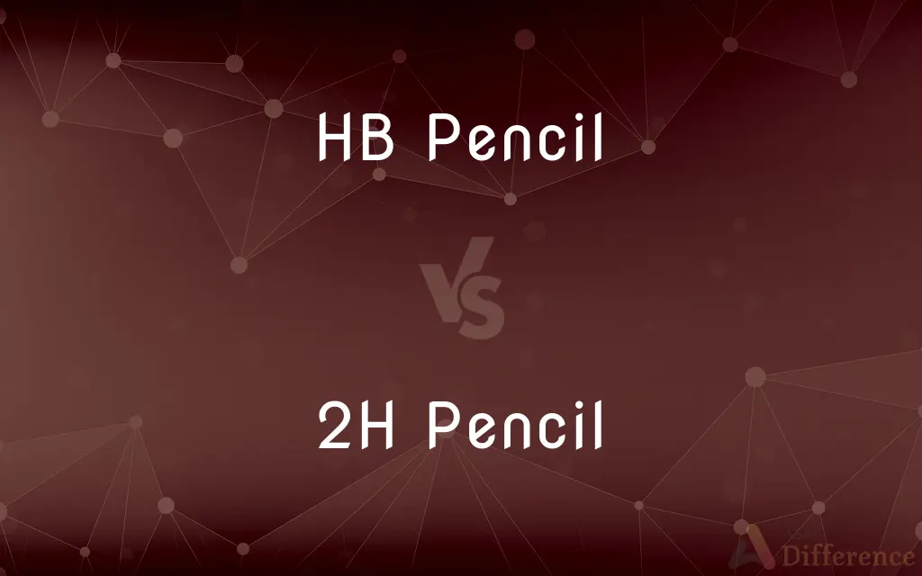 HB Pencil vs. 2H Pencil — What's the Difference?