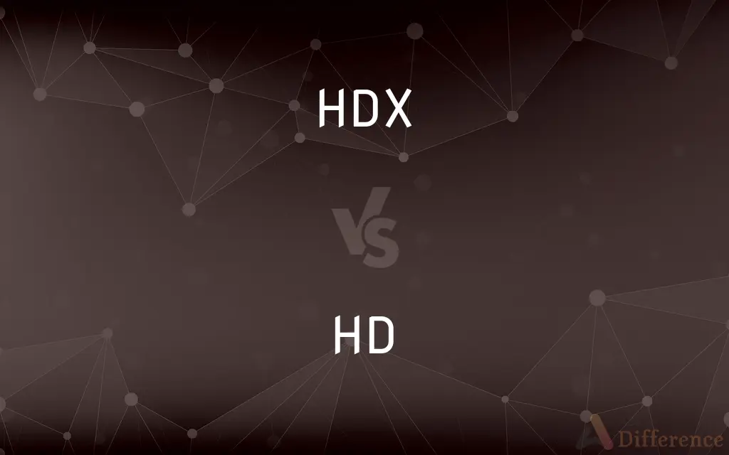 HDX vs. HD — What's the Difference?