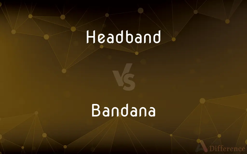 Headband vs. Bandana — What's the Difference?