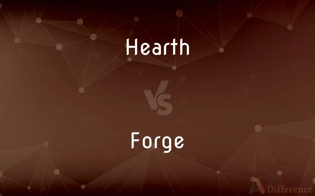 Hearth vs. Forge — What's the Difference?