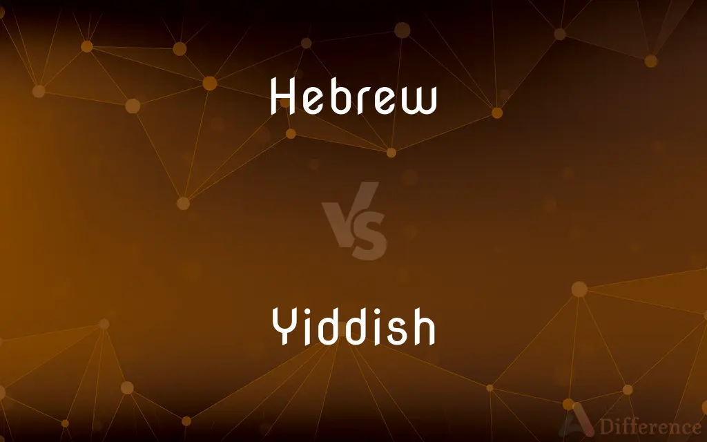 Hebrew vs. Yiddish — What's the Difference?