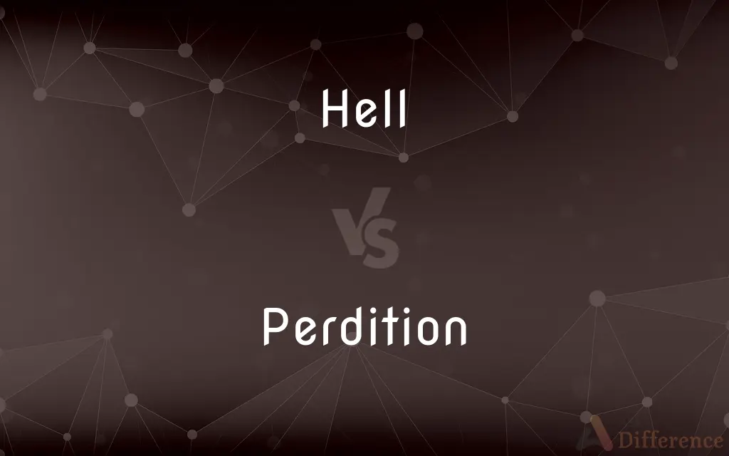 Hell vs. Perdition — What's the Difference?