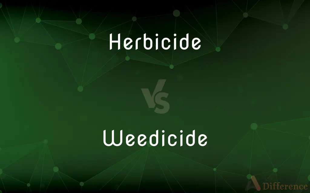 Herbicide vs. Weedicide — What's the Difference?