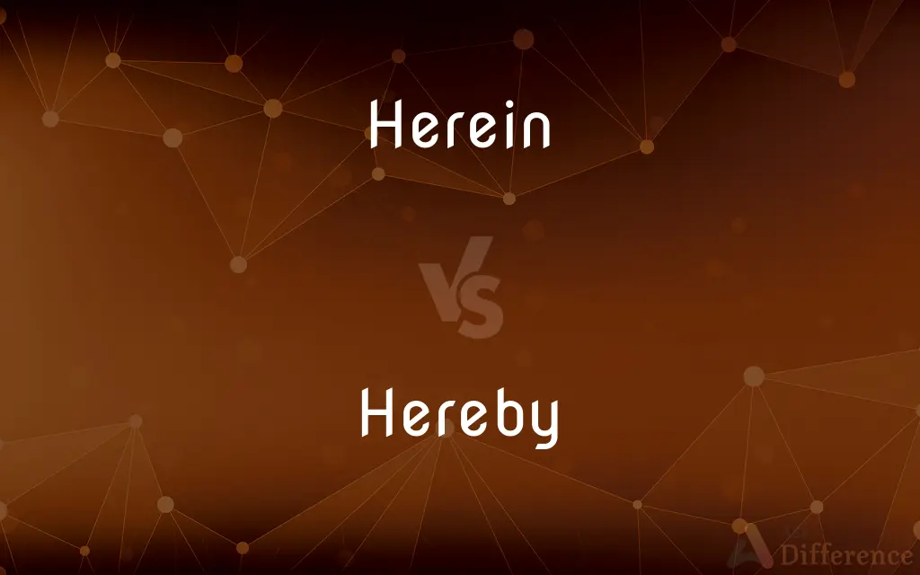 Herein vs. Hereby — What's the Difference?