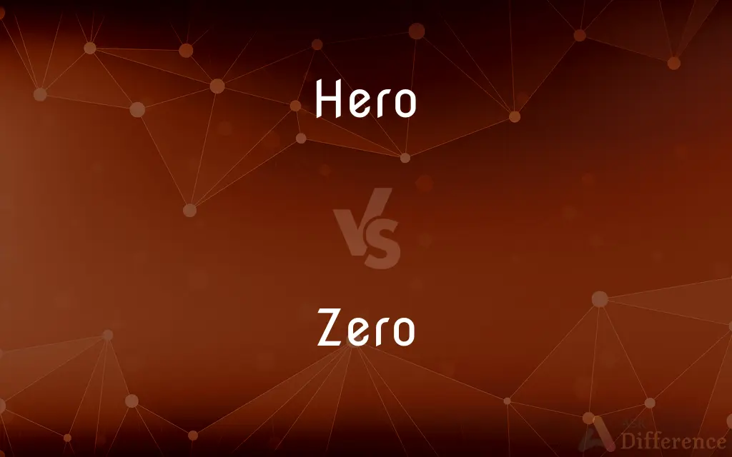 Hero vs. Zero — What's the Difference?