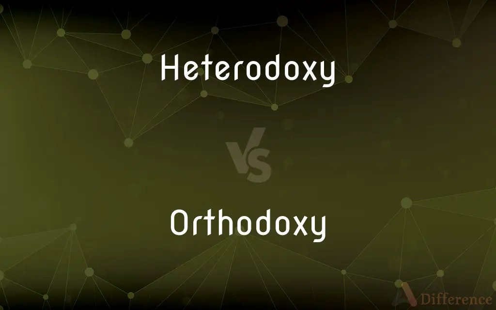 Heterodoxy vs. Orthodoxy — What's the Difference?