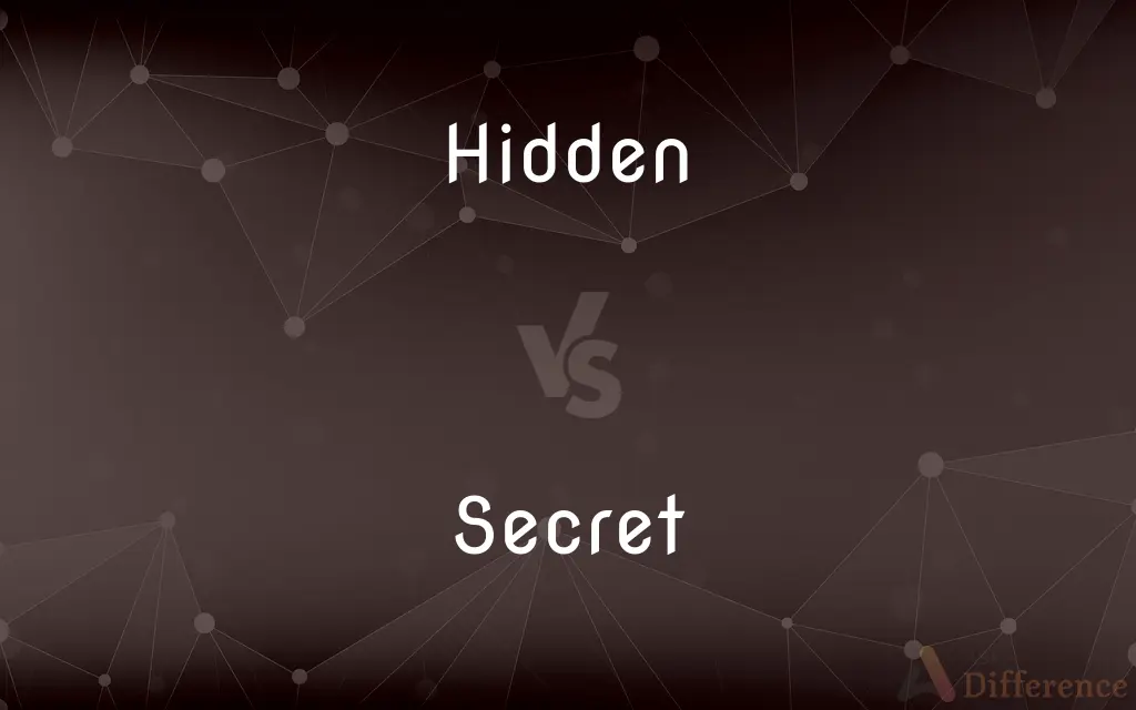 Hidden vs. Secret — What's the Difference?