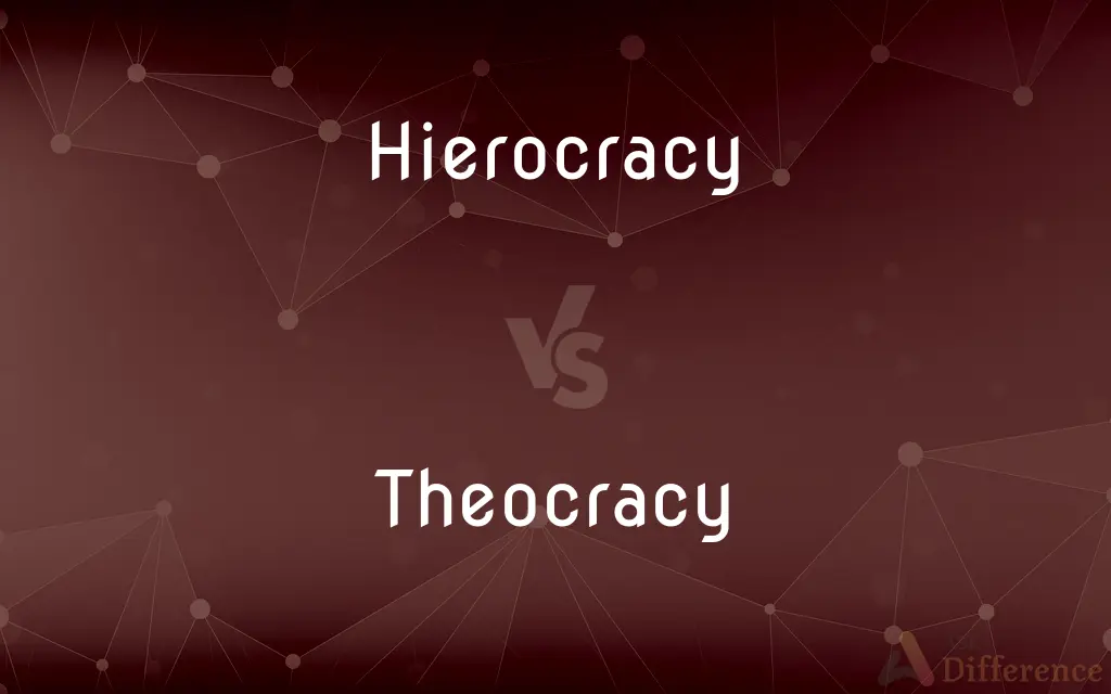 Hierocracy vs. Theocracy — What's the Difference?
