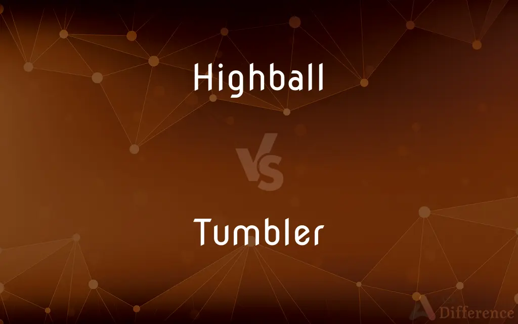 Highball vs. Tumbler — What's the Difference?