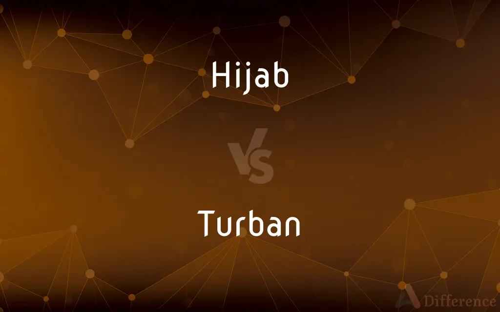 Hijab vs. Turban — What's the Difference?