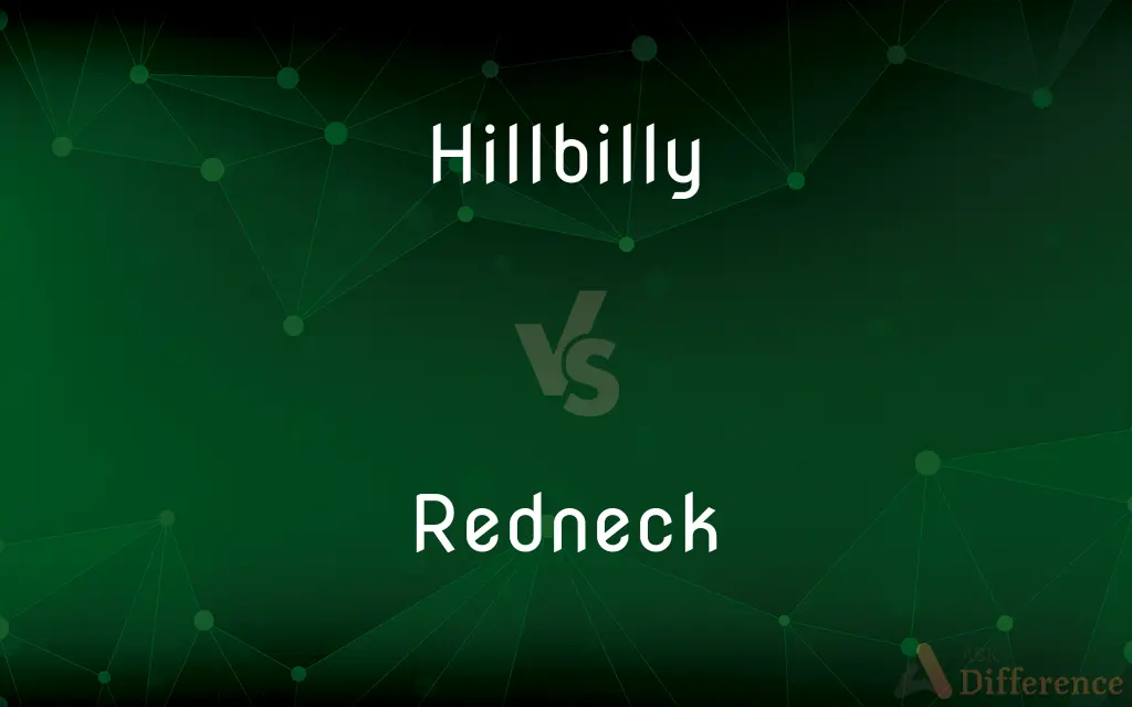 Hillbilly vs. Redneck — What's the Difference?