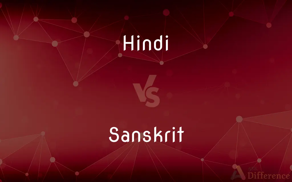 Hindi vs. Sanskrit — What's the Difference?